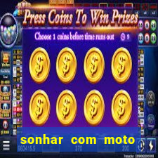 sonhar com moto roubada jogo do bicho